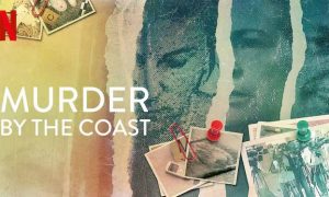 Murder By The Coast (2021) ฆาตกรรม ณ เมืองชายฝั่ง