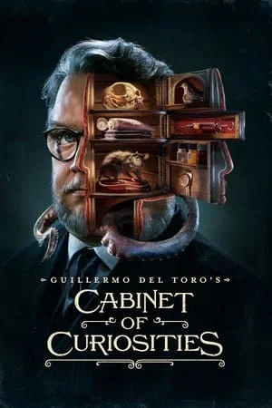 Guillermo del Toro s Cabinet of Curiosities (2022) กีเยร์โม เดล โตโร ตู้ลับสุดหลอน