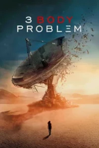 3 Body Problem (2024) ดาวซานถี่ อุบัติการณ์สงครามล้างโลก