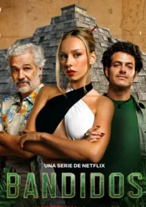 Bandidos คนล่าสมบัติ Season 1-2