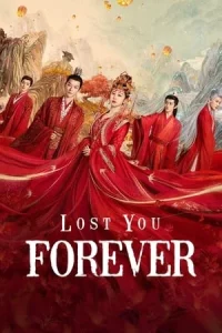 Lost You Forever ห้วงคำนึง ดวงใจนิรันดร์ Season 1-2