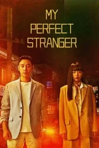 My Perfect Stranger (2023) ย้อนเวลาหาฆาตกร
