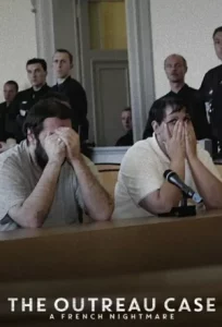 The Outreau Case A French Nightmare (2024) คดีอูโทร์ ฝันร้ายฝรั่งเศส