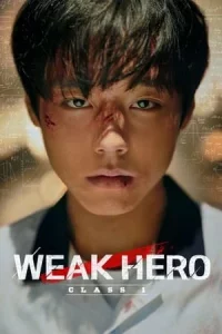 Weak Hero วัยมันส์พันธุ์ฮีโร่ Season 1-2