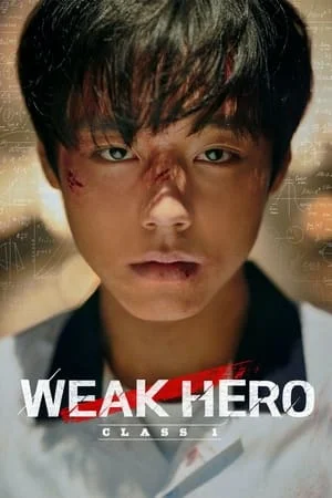Weak Hero วัยมันส์พันธุ์ฮีโร่ Season 1-2