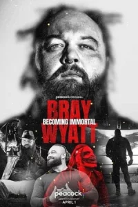 Bray Wyatt Becoming Immortal (2024)