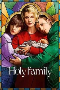 Holy Family โฮลลี่ แฟมิลี่ Season 1-2
