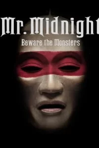 MR. MIDNIGHT Beware the Monsters (2022) มิสเตอร์มิดไนท์ ระวังปีศาจไว้นะ