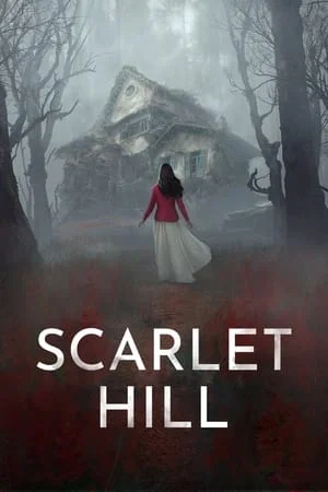 Scarlet Hill (2022) ทุุ่งอาถรรพ์
