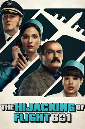 The Hijacking of Flight 601 (2024) จี้เที่ยวบิน 601