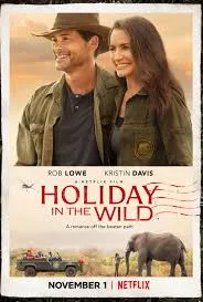 Holiday in the Wild (2019) ฉลองรักกับป่า ดูหนัง Holiday in the Wild