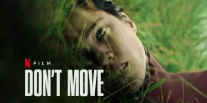 Don't Move (2024) อย่าขยับ
