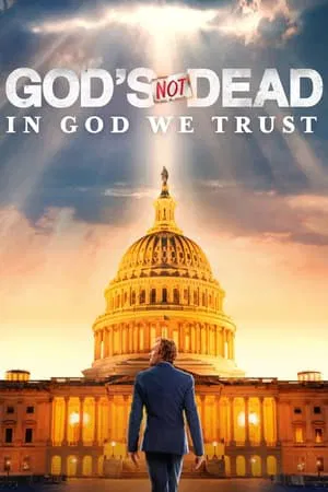 God s Not Dead In God We Trust (2024)