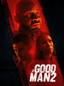 ดูหนังออนไลน์ A Good Man 2 (2024)