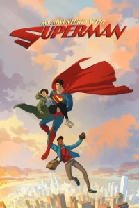 My Adventures with Superman ผจญภัยกับยอดมนุษย์ซูเปอร์แมน Season 1-2