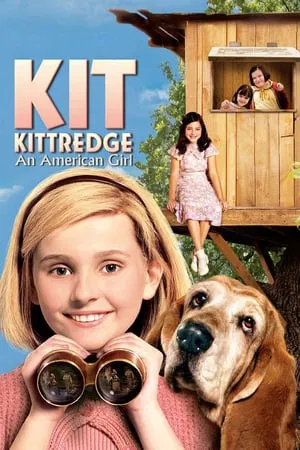 Kit Kittredge An American Girl (2008) เหยี่ยวข่าวกระเตาะ สาวน้อยยอดนักสืบ