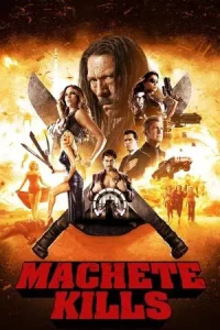 Machete Kills (2013) คนระห่ำ ดุกระฉูด
