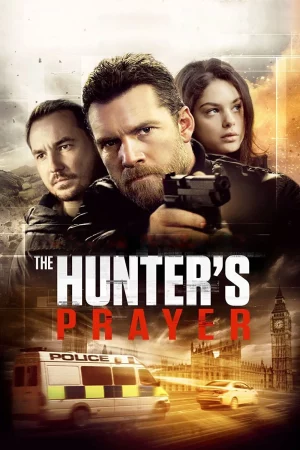 The Hunter s Prayer (2017) ล่าคนระอุ