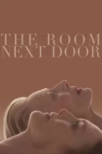 The Room Next Door (2024) เดอะ รูมเน็กซ์ ดอร์ The Room Next Door (2024) เดอะ รูมเน็กซ์ ดอร์