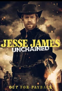 ดูหนังออนไลน์ Jesse James Unchained (2022)