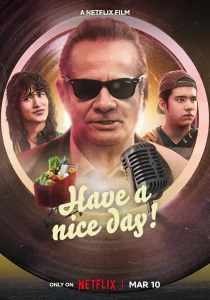 Have a Nice Day! (2023) ดูหนังออนไลน์ Have a Nice Day! (2023)