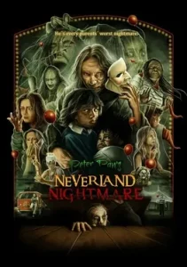 Peter Pans Neverland Nightmare (2025)