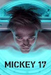 Mickey 17 (2025) มิกกี้ 17 Mickey 17 (2025) มิกกี้ 17