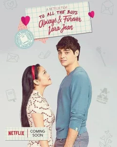 To All The Boys Always And Forever (2021) แด่ชายทุกคนที่ฉันเคยรัก ชั่วนิจนิรันดร์