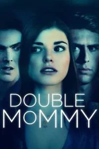 Double Mommy (2016)