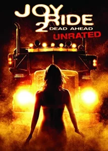 Joy Ride 2 Dead Ahead (2008) เกมหยอก หลอกไปเชือด ภาค 2 เชือดสุดทางนรก