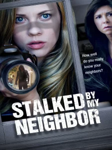 ดูหนังออนไลน์ Stalked by My Neighbor (2015)
