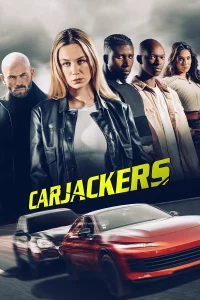 ดูหนังออนไลน์ Carjackers (2025) คาร์แจ็กเกอร์ส