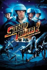 Starship Troopers 2 Hero of the Federation (2004) สงครามหมื่นขาล่าล้างจักรวาล 2