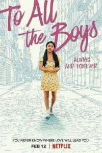 To All The Boys Always And Forever (2021) แด่ชายทุกคนที่ฉันเคยรัก ชั่วนิจนิรันดร์