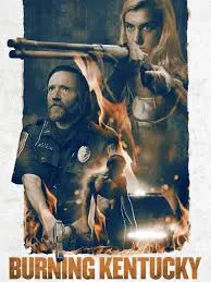 Burning Kentucky (2019) เบิร์นนิ่ง เคนทักกี้