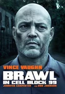 Brawl in Cell Block 99 (2017) คุกเดือด คนเหลือเดน