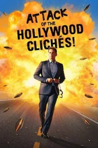 Attack of the Hollywood Cliches (2021) มุกซ้ำขำซ้อนสไตล์ฮอลลีวูด