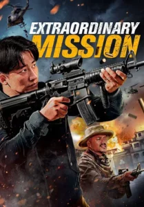 Extraordinary Mission (2017) ภารกิจพิเศษ