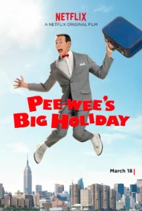 Pee-wee s Big Holiday (2016) สุดสัปดาห์น่าอัศจรรย์ของพีวี
