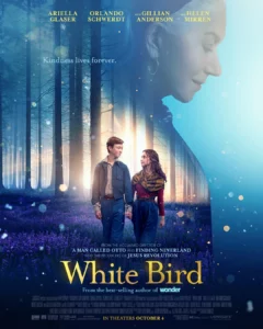 White Bird (2023) ไวต์เบิร์ด หัวใจมหัศจรรย์
