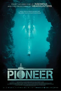 ดูหนังออนไลน์ Pioneer (2013) มฤตยูลับใต้โลก