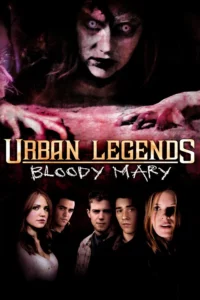 Urban Legends Bloody Mary (2005)
