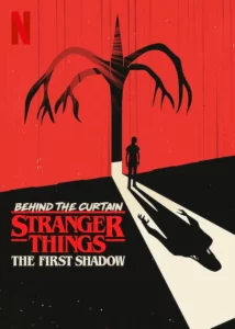 Behind the Curtain Stranger Things the First Shadow (2025) หลังม่านสเตรนเจอร์ ธิงส์ เงาแรก ดูหนังออนไลน์ Behind the Curtain Stranger Things the First Shadow (2025) หลังม่านสเตรนเจอร์ ธิงส์ เงาแรก