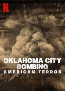 ดูหนังออนไลน์ Oklahoma City Bombing American Terror (2025) ระเบิดโอคลาโฮมาซิตี ฝันร้ายของชนอเมริกัน