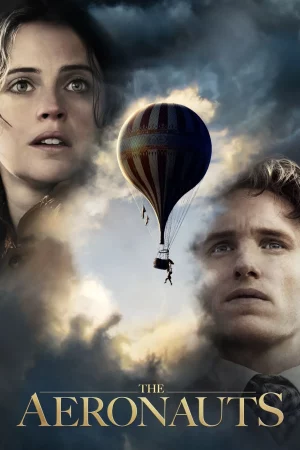 The Aeronauts (2019) ท่องสู่แดนแห่งความฝัน