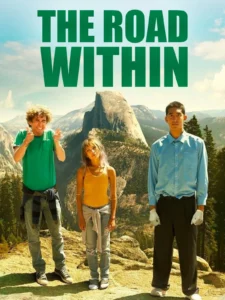 The Road Within (2014) ออกไปซ่าส์ให้สุดโลก The Road Within (2014) ออกไปซ่าส์ให้สุดโลก