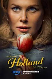 ดูหนังออนไลน์ Holland (2025) ฮอลแลนด์ เมืองหลอนซ่อนความลับ