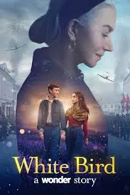 White Bird (2023) ไวต์เบิร์ด หัวใจมหัศจรรย์