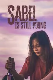 ดูหนังออนไลน์ Sabel Is Still Young (2022)