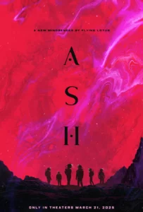 ดูหนังออนไลน์ Ash (2025) แอช ดาวมฤตยู